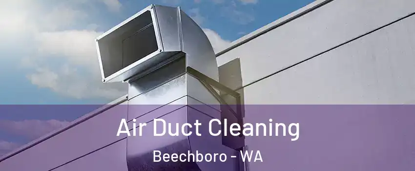 Air Duct Cleaning Beechboro - WA