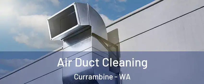 Air Duct Cleaning Currambine - WA