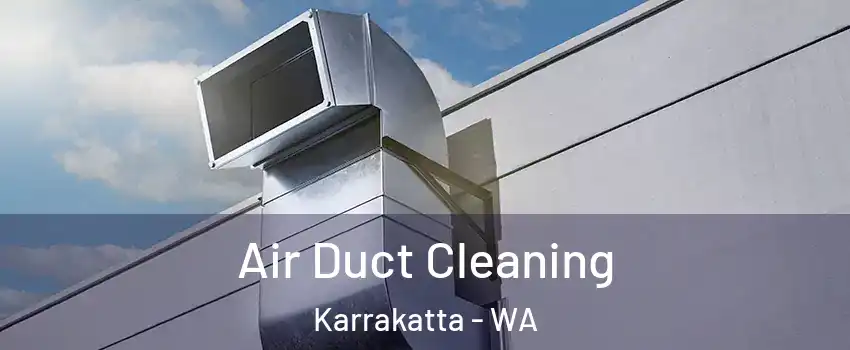 Air Duct Cleaning Karrakatta - WA