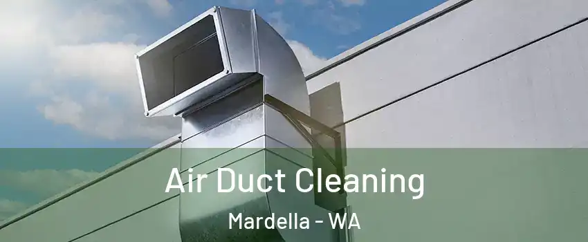 Air Duct Cleaning Mardella - WA