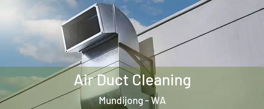 Air Duct Cleaning Mundijong - WA