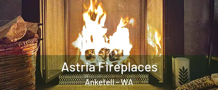 Astria Fireplaces Anketell - WA
