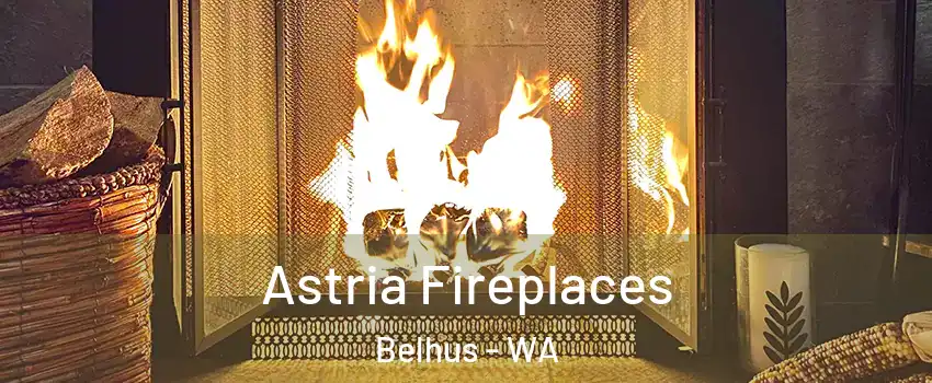 Astria Fireplaces Belhus - WA