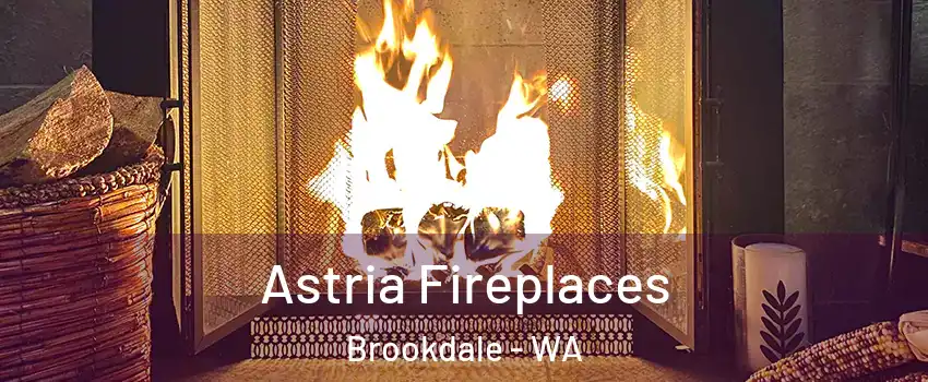 Astria Fireplaces Brookdale - WA