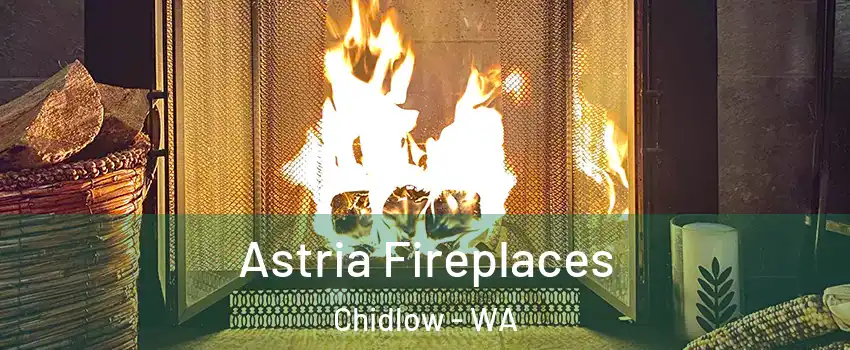 Astria Fireplaces Chidlow - WA