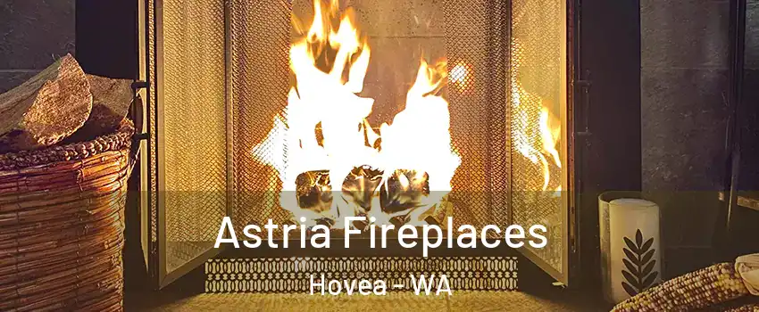 Astria Fireplaces Hovea - WA