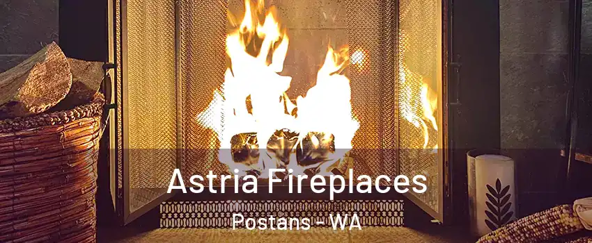 Astria Fireplaces Postans - WA