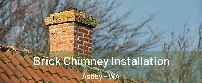 Brick Chimney Installation Ashby - WA