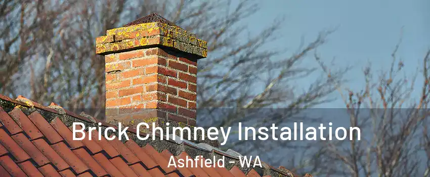 Brick Chimney Installation Ashfield - WA