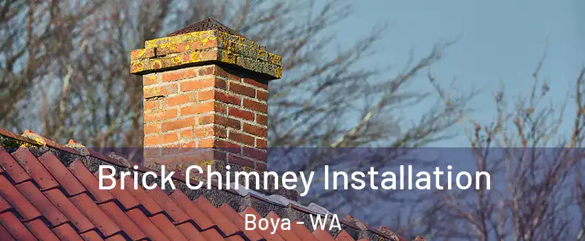 Brick Chimney Installation Boya - WA