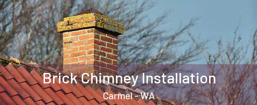 Brick Chimney Installation Carmel - WA