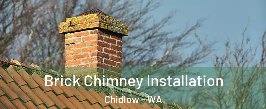 Brick Chimney Installation Chidlow - WA