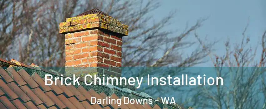 Brick Chimney Installation Darling Downs - WA