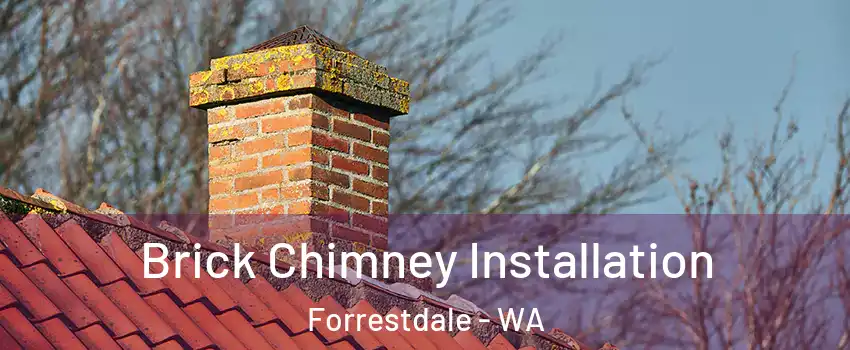 Brick Chimney Installation Forrestdale - WA