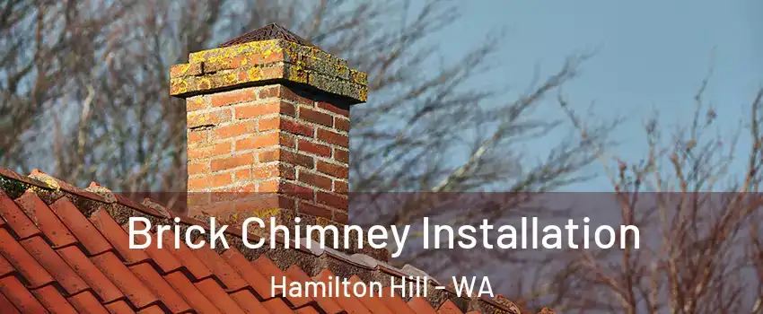 Brick Chimney Installation Hamilton Hill - WA