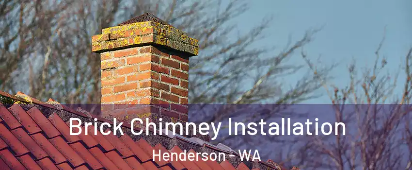Brick Chimney Installation Henderson - WA