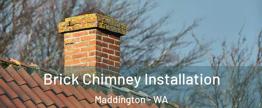 Brick Chimney Installation Maddington - WA