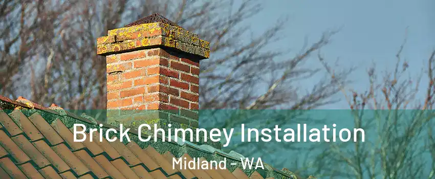 Brick Chimney Installation Midland - WA