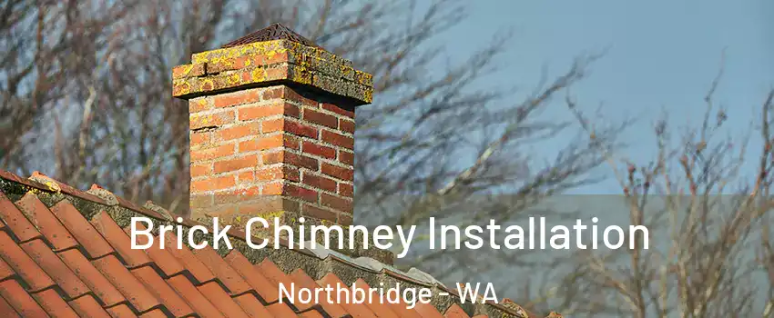 Brick Chimney Installation Northbridge - WA