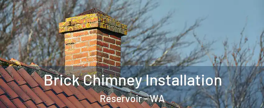 Brick Chimney Installation Reservoir - WA