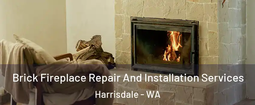 Brick Fireplace Repair And Installation Services Harrisdale - WA