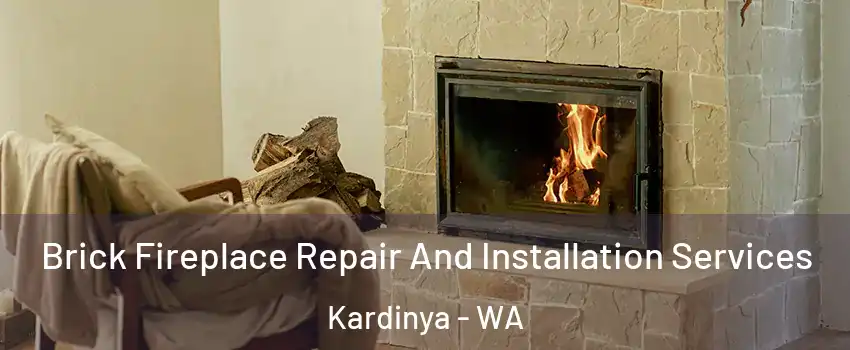 Brick Fireplace Repair And Installation Services Kardinya - WA
