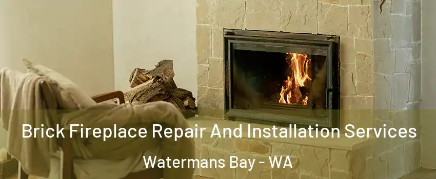 Brick Fireplace Repair And Installation Services Watermans Bay - WA