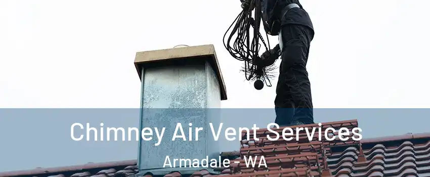 Chimney Air Vent Services Armadale - WA