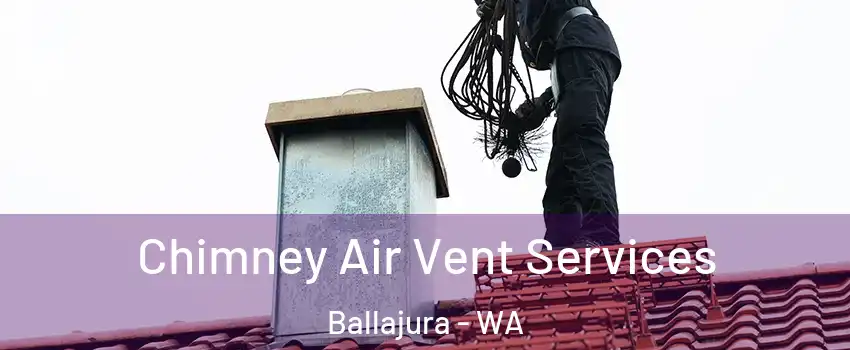 Chimney Air Vent Services Ballajura - WA