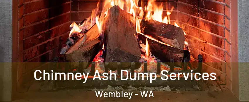 Chimney Ash Dump Services Wembley - WA