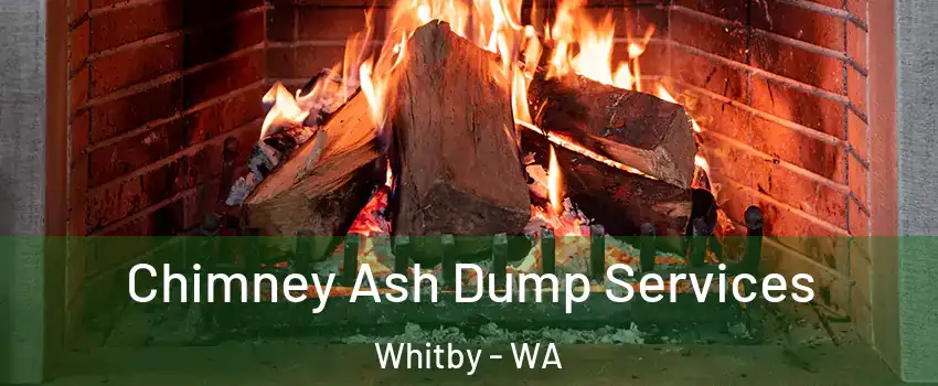 Chimney Ash Dump Services Whitby - WA