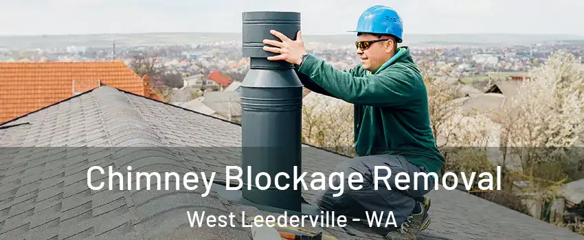 Chimney Blockage Removal West Leederville - WA