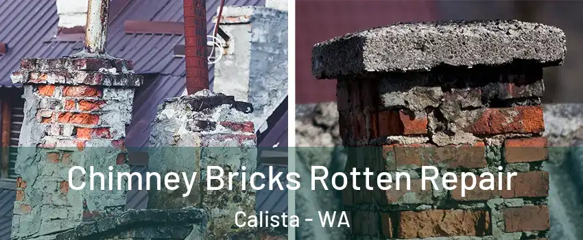 Chimney Bricks Rotten Repair Calista - WA