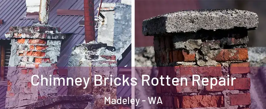 Chimney Bricks Rotten Repair Madeley - WA