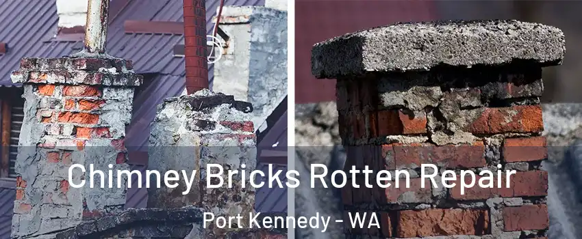 Chimney Bricks Rotten Repair Port Kennedy - WA
