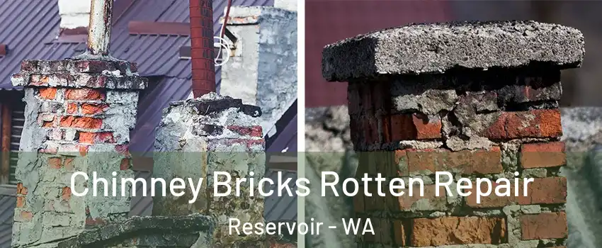 Chimney Bricks Rotten Repair Reservoir - WA