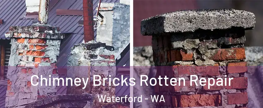 Chimney Bricks Rotten Repair Waterford - WA