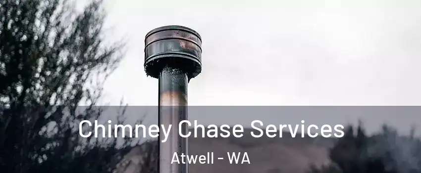 Chimney Chase Services Atwell - WA