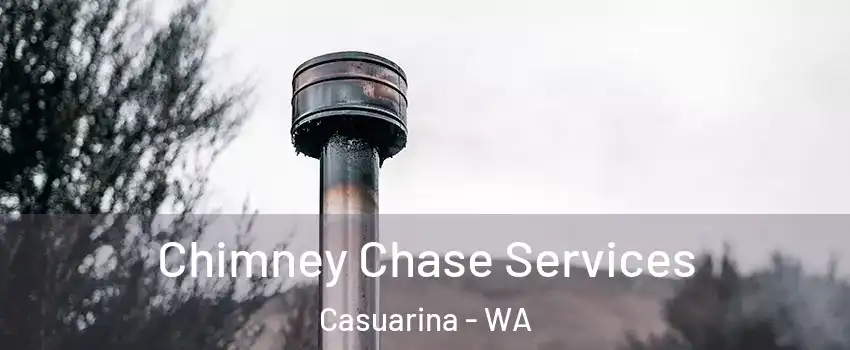 Chimney Chase Services Casuarina - WA