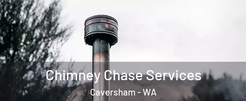 Chimney Chase Services Caversham - WA