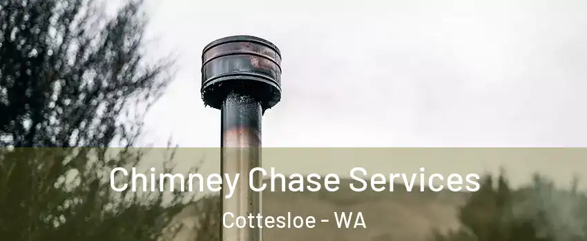 Chimney Chase Services Cottesloe - WA