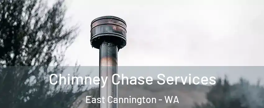Chimney Chase Services East Cannington - WA
