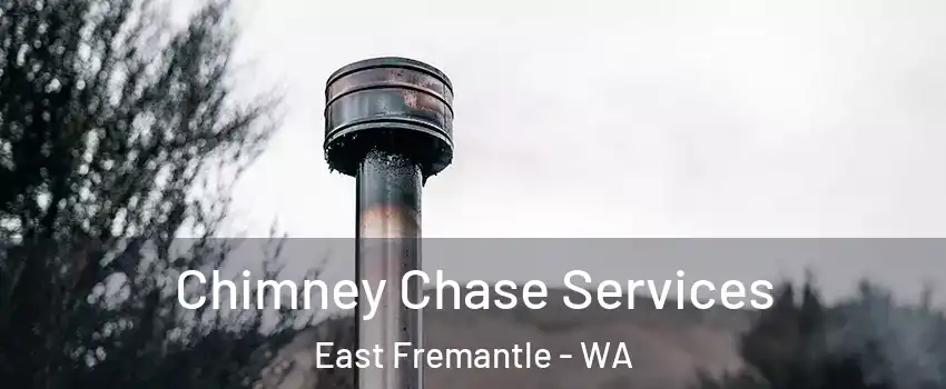 Chimney Chase Services East Fremantle - WA