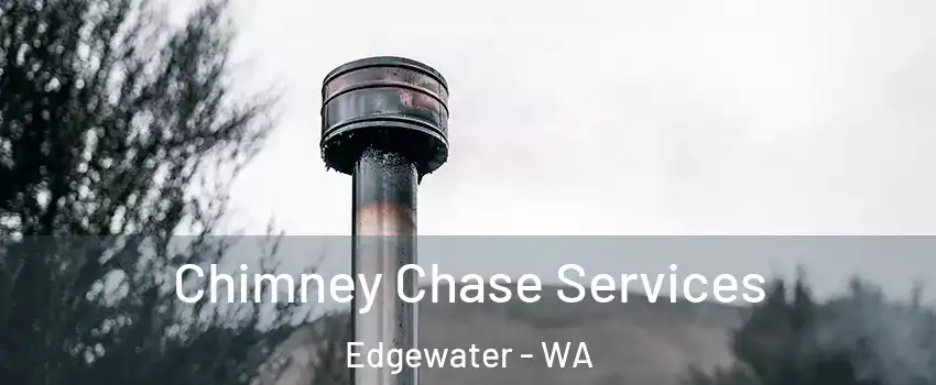 Chimney Chase Services Edgewater - WA