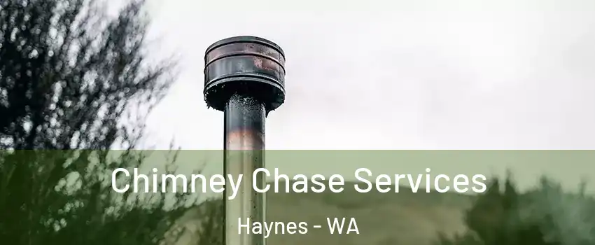 Chimney Chase Services Haynes - WA