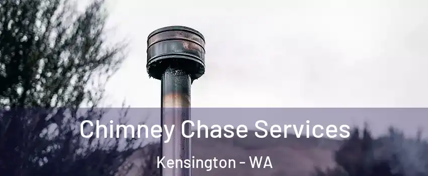 Chimney Chase Services Kensington - WA