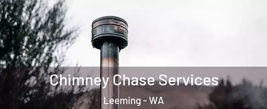Chimney Chase Services Leeming - WA