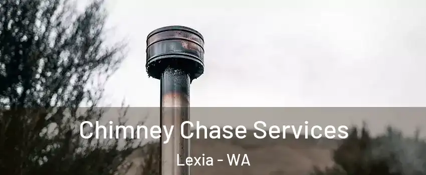 Chimney Chase Services Lexia - WA