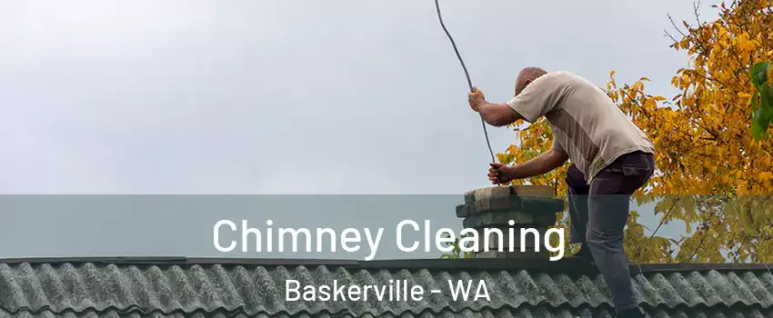 Chimney Cleaning Baskerville - WA