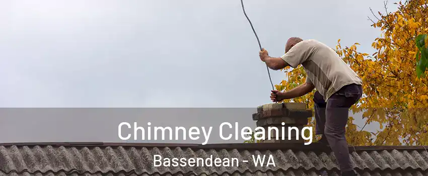 Chimney Cleaning Bassendean - WA